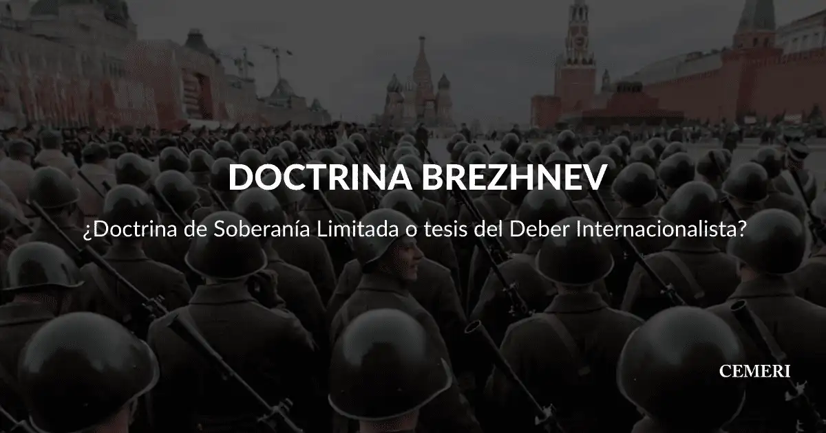 Brezhnev Doctrine Doctrine of Limited Sovereignty or thesis of Internationalist Duty?